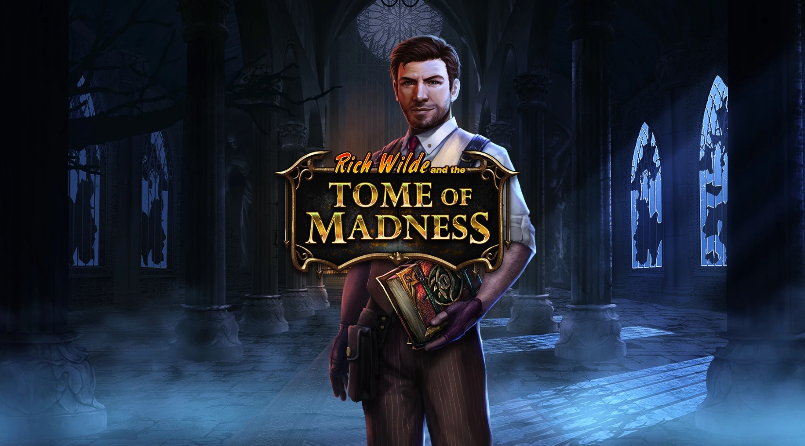 Rich Wilde i Tome of Madness Slot Review Mistyczna podróż dla skarbów i starożytnych tajemnic z dzielnym Explorer